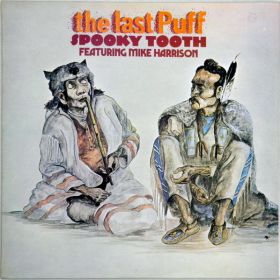 Spooky Tooth Featuring Mike Harrison "The Last Puff"