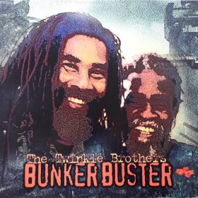 Twinkle Brothers "Bunker Buster"