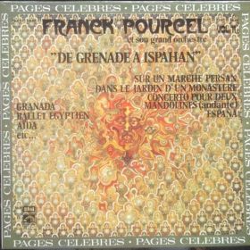 Franck Pourcel Et Son Grand Orchestre – De Grenade A Ispahan