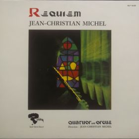 Jean-Christian Michel Quatuor Avec Orgue – Requiem