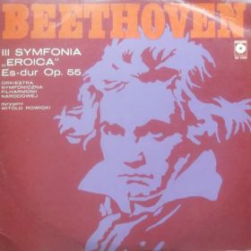 Ludwig van Beethoven  – III Symfonia "Eroica" Es-dur Op. 55 