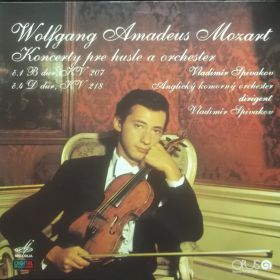 Wolfgang Amadeus Mozart – Koncerty Pre Husle A Orchester Č. 1 B Dur KV 207 / Č. 4 D Dur KV 218