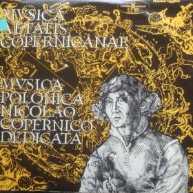 Musica Aetatis Copernicanae / Musica Polonica Nicolao Copernico Dedicata