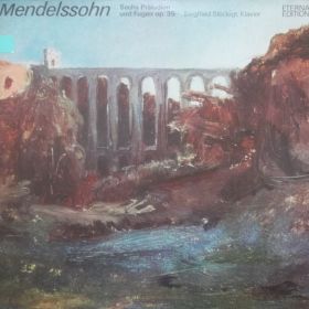 Felix Mendelssohn-Bartholdy – Sechs Präludien und Fugen op. 35