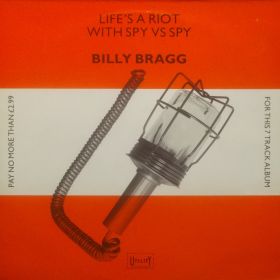 Billy Bragg – Life's A Riot With Spy Vs Spy