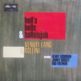 Venuti, Lang & Rollini ‎– Hell's Bells & Hallelujah