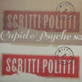 Scritti Politti – Cupid & Psyche 85