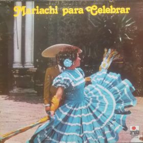 Mariachi Estelar Guadalajara De Juan Navarrete, Mariachi De América De Jesús R. De Hijar – Mariachi Para Celebrar 3xLP