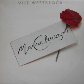 Mike Westbrook – Mama Chicago