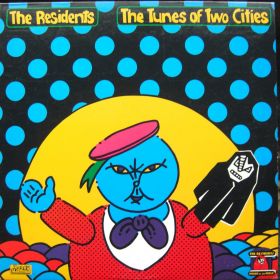 The Residents ‎– The Tunes Of Two Cities