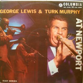 George Lewis & Turk Murphy – At Newport 