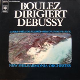 Boulez Dirigiert Debussy – La Mer + Prélude À L'Après-Midi D'Un Faune + Jeux