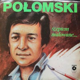 Jerzy Połomski – Szeptem Malowane