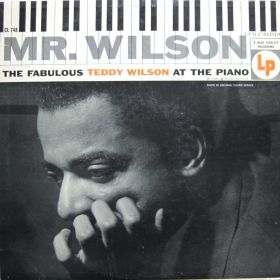 Teddy Wilson ‎– Mr. Wilson (The Fabulous Teddy Wilson At The Piano)