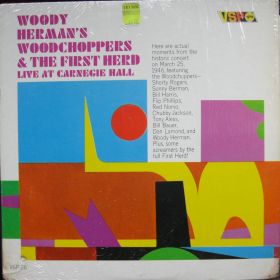 Woody Herman's Woodchoppers & The First Herd – Live At Carnegie Hall 