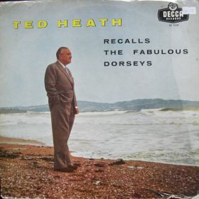 Ted Heath ‎– Recalls The Fabulous Dorseys