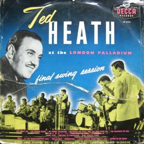 Ted Heath And His Music – Ted Heath At The London Palladium Vol. 4
