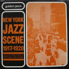 Earl Fuller's Famous Jazz Band - The Louisiana Five - Frisco Jass Band - Lopez & Hamilton's Kings Of Harmony – New York Jazz Scene 1917 - 1920