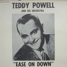 Teddy Powell And His Orchestra – Ease On Down