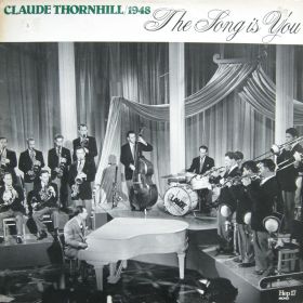 Claude Thornhill And His Orchestra – 1948, The Song Is You 