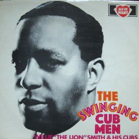 Willie "The Lion" Smith & His Cubs – The Swinging Cub Men