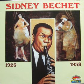 Sidney Bechet – Sidney Bechet 1923 - 1938