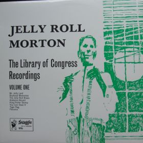 Jelly Roll Morton – The Library Of Congress Recordings Volume One