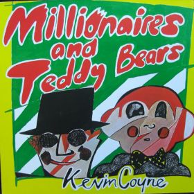 Kevin Coyne – Millionaires And Teddy Bears