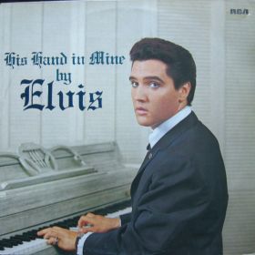 Elvis Presley – His Hand In Mine