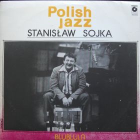 Stanisław Sojka – Blublula