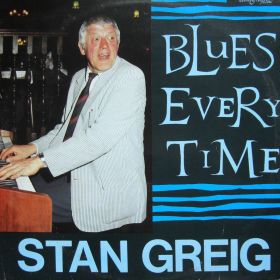 The Stan Greig Trio – Blues Every Time 