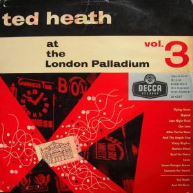 Ted Heath And His Music – Ted Heath At The London Palladium Volume 3