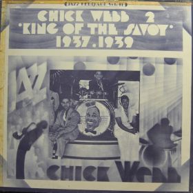 Chick Webb ‎– King Of The Savoy 1937.1939
