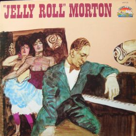 Jelly Roll Morton – Jelly Roll Morton