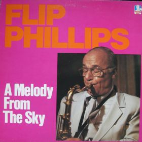 Flip Phillips ‎– A Melody From The Sky