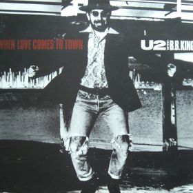U2 With B.B. King – When Love Comes To Town 
