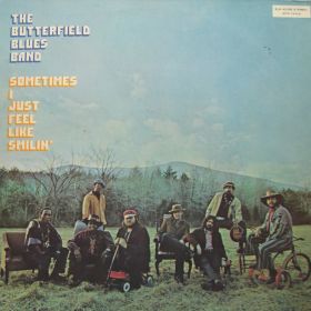 The Butterfield Blues Band – Sometimes I Just Feel Like Smilin'