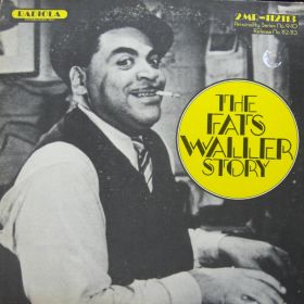 Fats Waller And Fats Waller Orchestra – The Fats Waller Story 2xLP