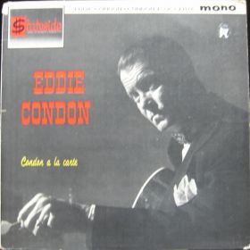 Eddie Condon – Condon A La Carte