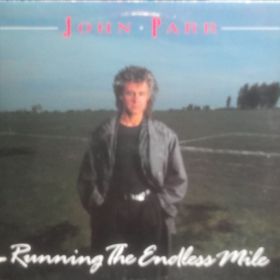 John Parr ‎– Running The Endless Mile