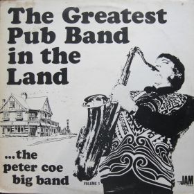 The Peter Coe Big Band – The Greatest Pub Band In The Land