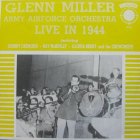 Glenn Miller – Live In 1944