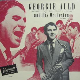 Georgie Auld And His Orchestra ‎– Big Band Jazz 1945-1946 Volume One