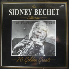 Sidney Bechet – The Sidney Bechet Collection - 20 Golden Greats