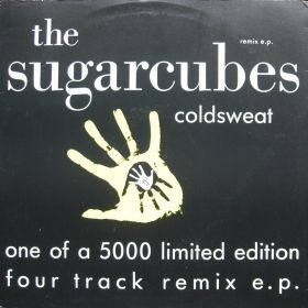 The Sugarcubes – Coldsweat (Remix E.P.)