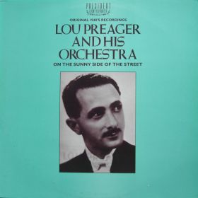 Lou Preager And His Orchestra – On The Sunny Side Of The Street 