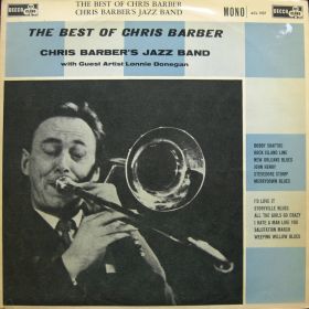 Chris Barber's Jazz Band With Ottilie Patterson And Guest Artist Lonnie Donegan ‎– The Best Of Chris Barber