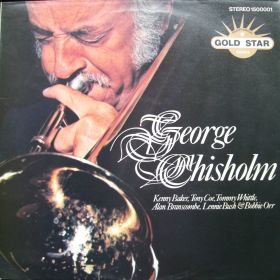George Chisholm ‎– George Chisholm