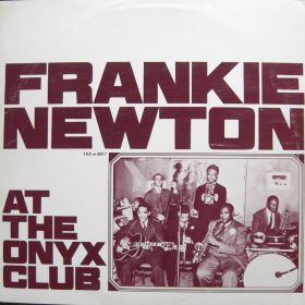 Frankie Newton – At The Onyx Club 