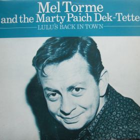 Mel Torme And The Marty Paich Dek-Tette ‎– Lulu's Back In Town 